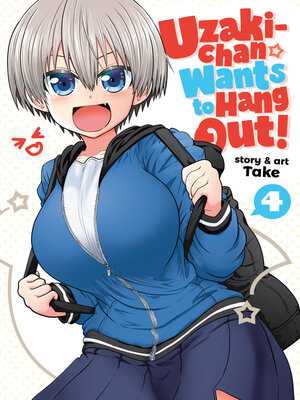 cover image of Uzaki-chan Wants to Hang Out!, Volume 4